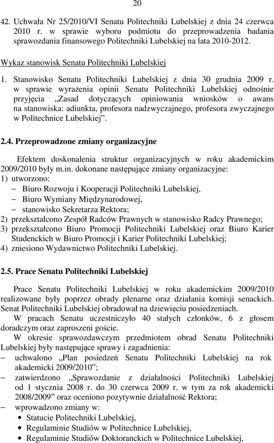 Stanowisko Senatu Politechniki Lubelskiej z dnia 30 grudnia 2009 r.