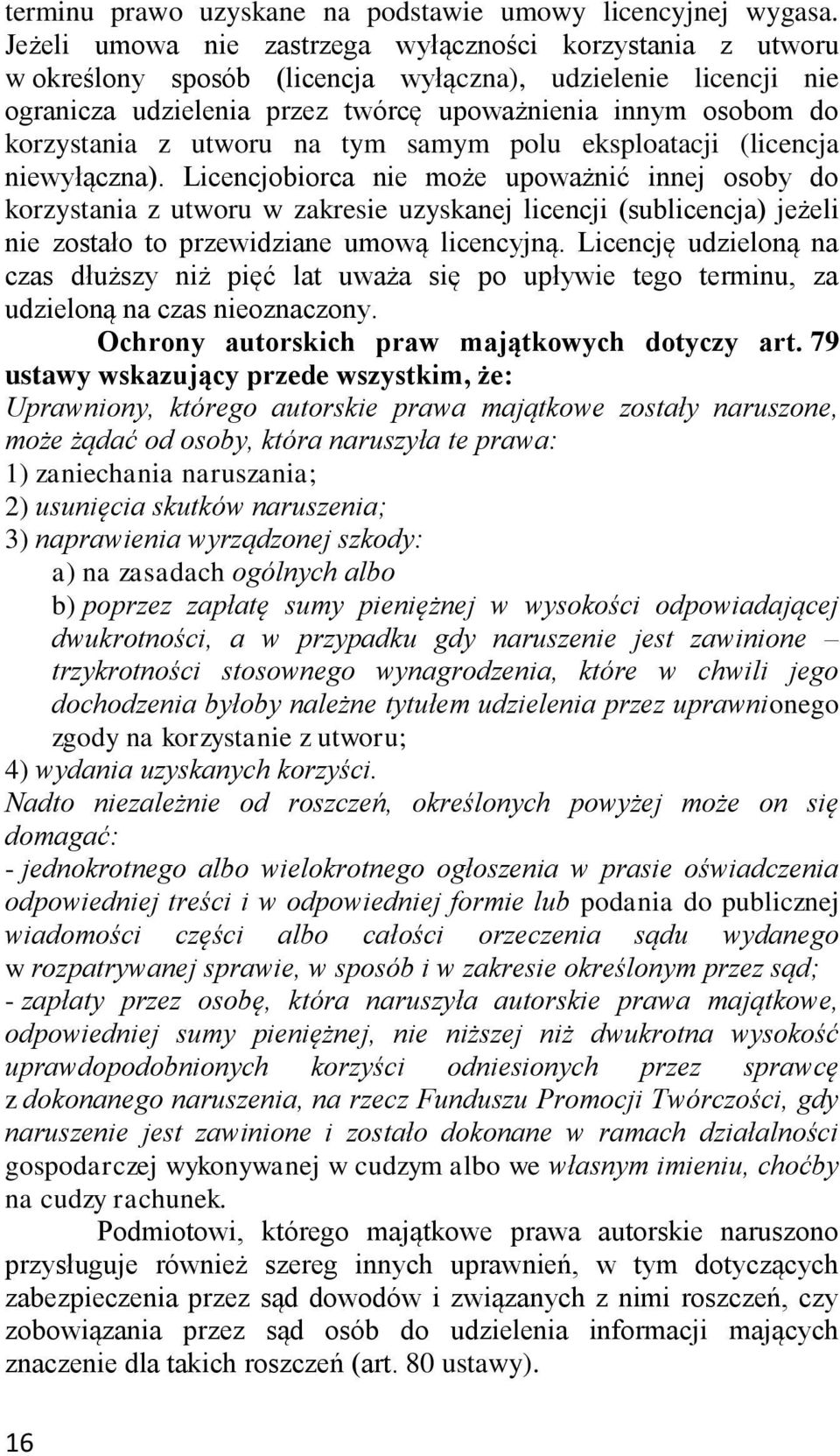 z utworu na tym samym polu eksploatacji (licencja niewyłączna).