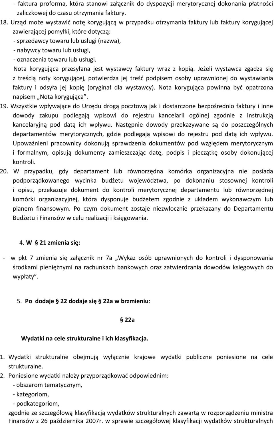 oznaczenia towaru lub usługi. Nota korygująca przesyłana jest wystawcy faktury wraz z kopią.