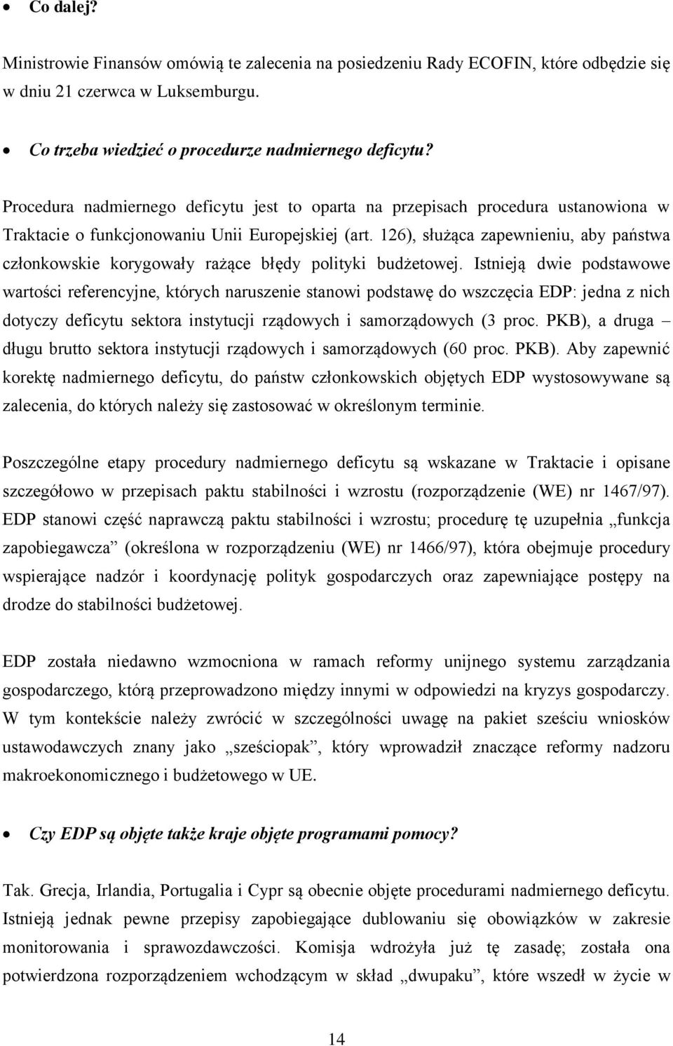 126), służąca zapewnieniu, aby państwa członkowskie korygowały rażące błędy polityki budżetowej.