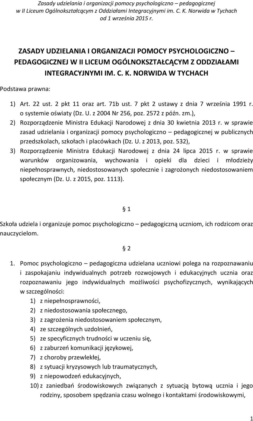 ), 2) Rozporządzenie Ministra Edukacji Narodowej z dnia 30 kwietnia 2013 r.