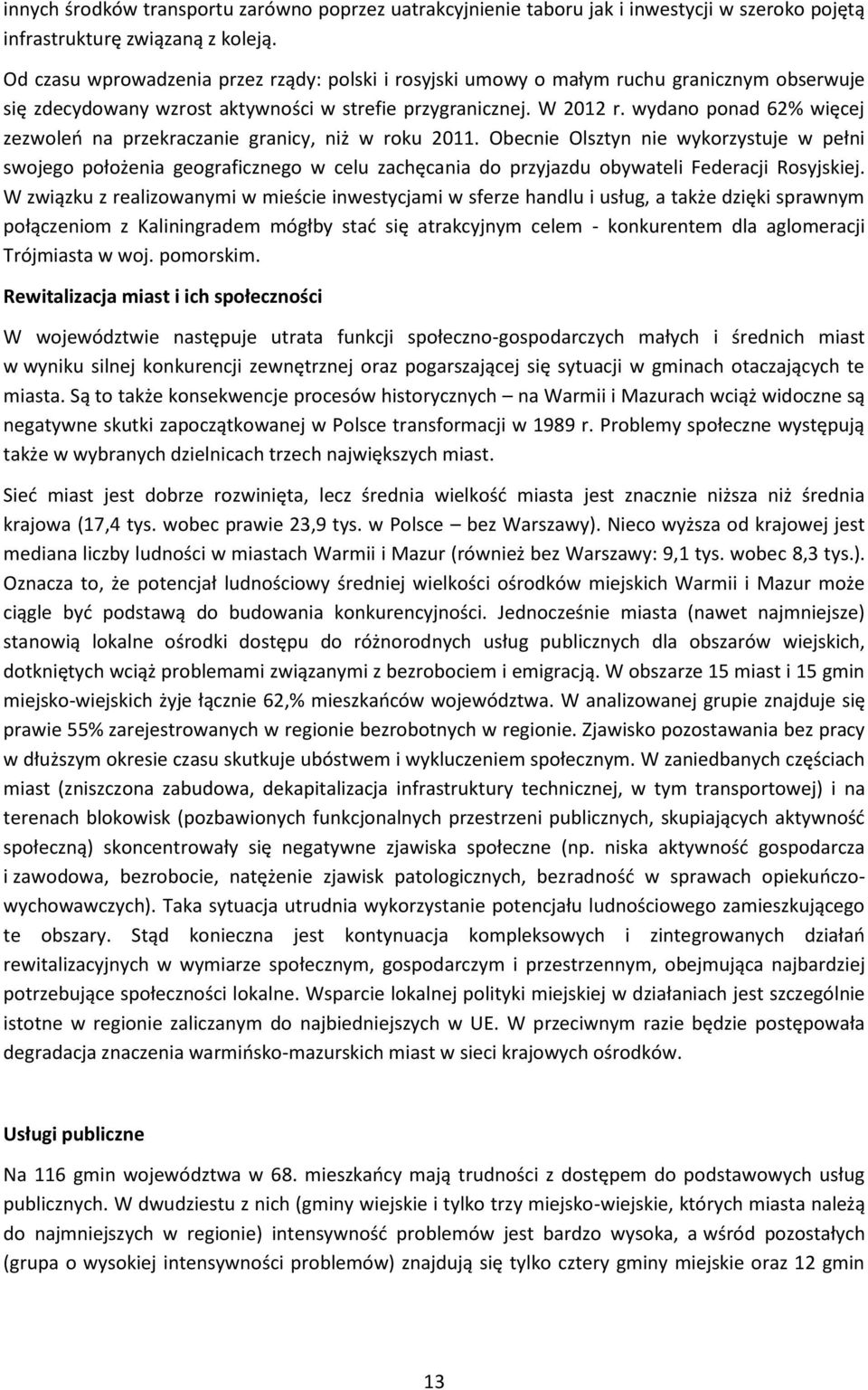 wydano ponad 62% więcej zezwoleń na przekraczanie granicy, niż w roku 2011.