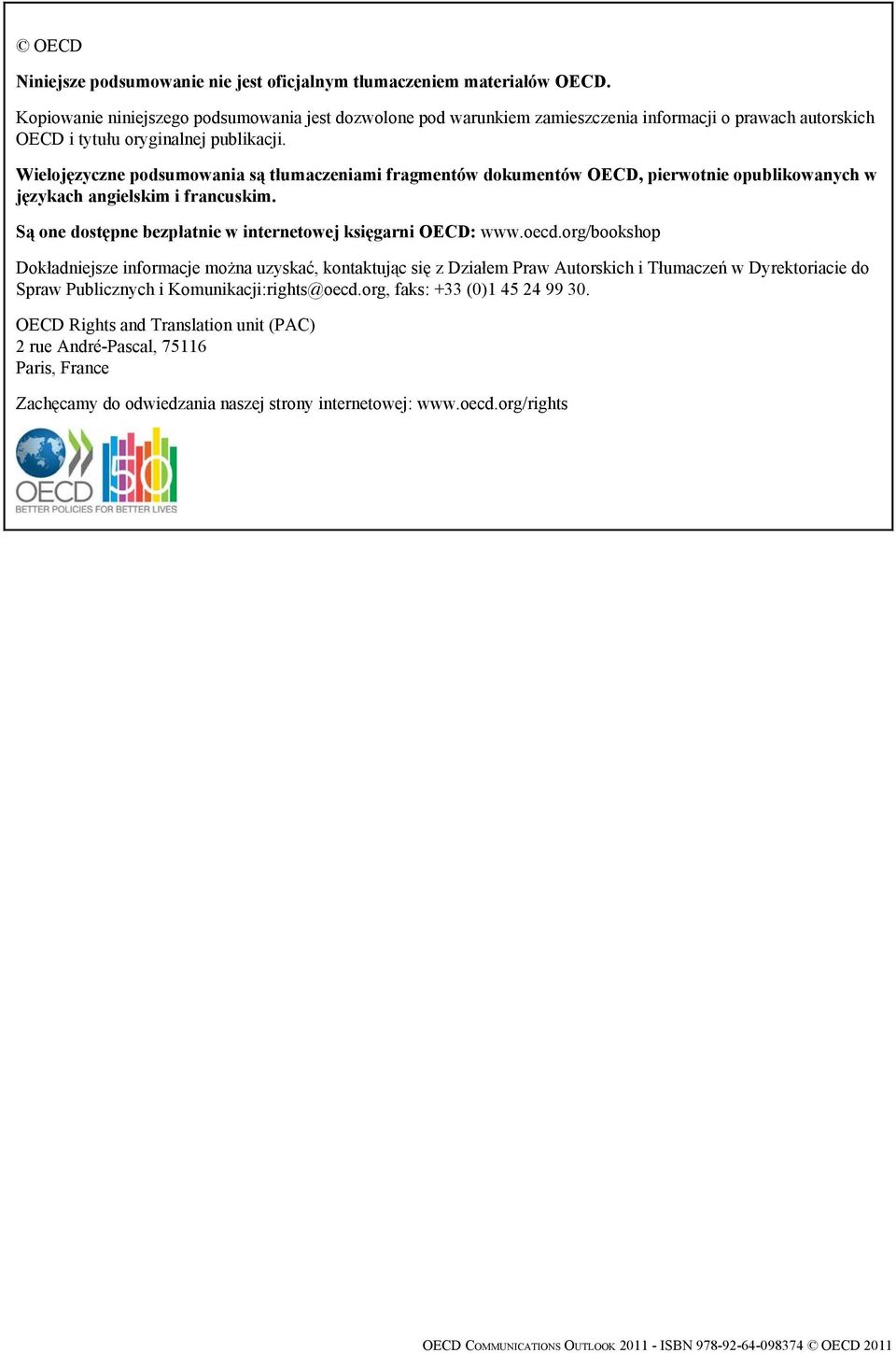 Wielojęzyczne podsumowania są tłumaczeniami fragmentów dokumentów OECD, pierwotnie opublikowanych w językach angielskim i francuskim. Są one dostępne bezpłatnie w internetowej księgarni OECD: www.