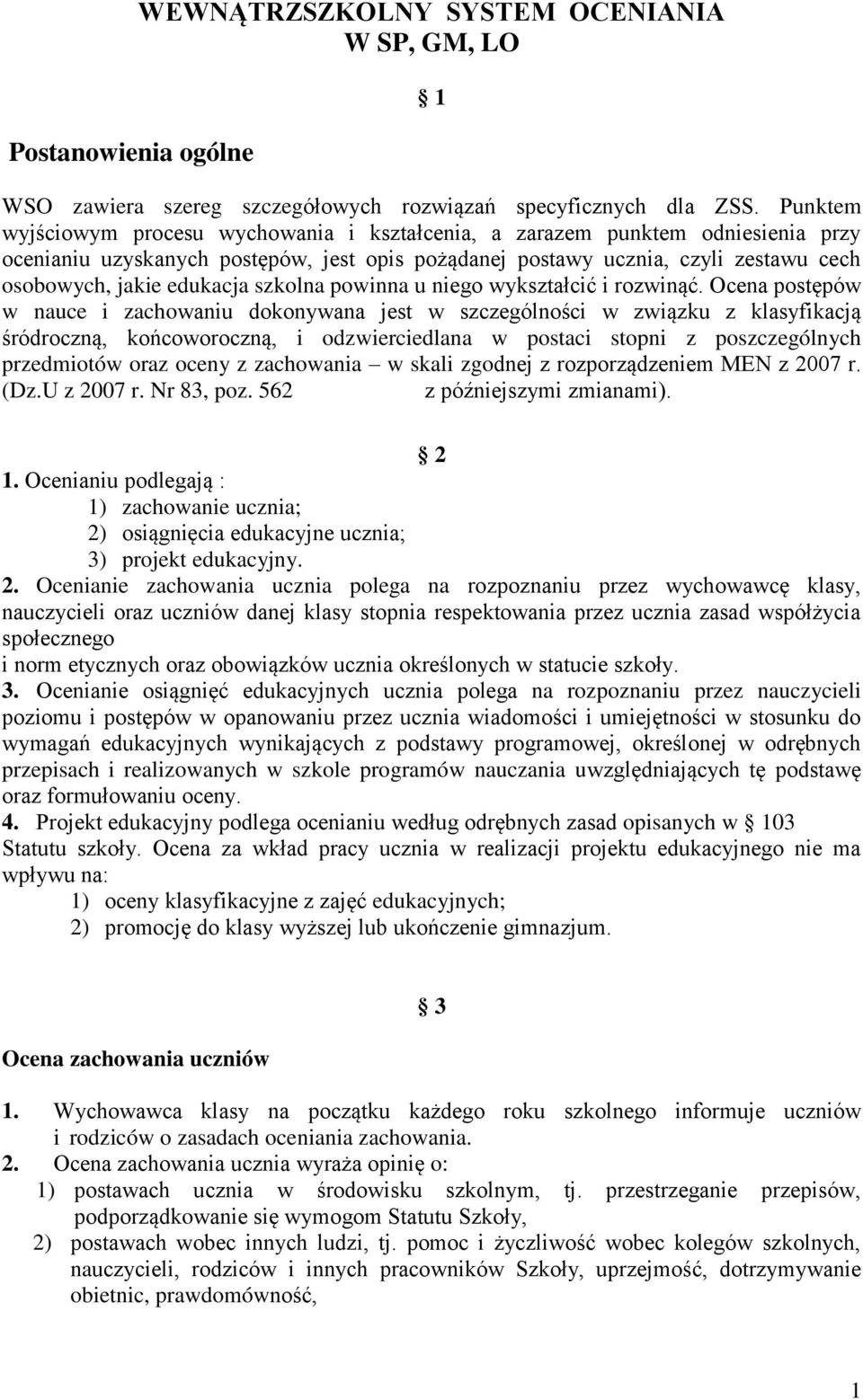 szkolna powinna u niego wykształcić i rozwinąć.