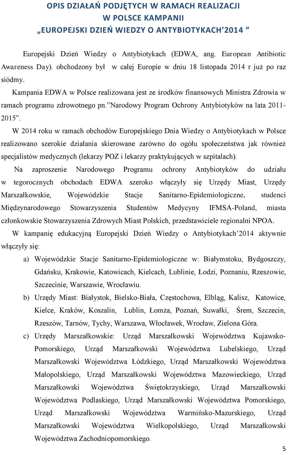 Narodowy Program Ochrony Antybiotyków na lata 2011-2015.