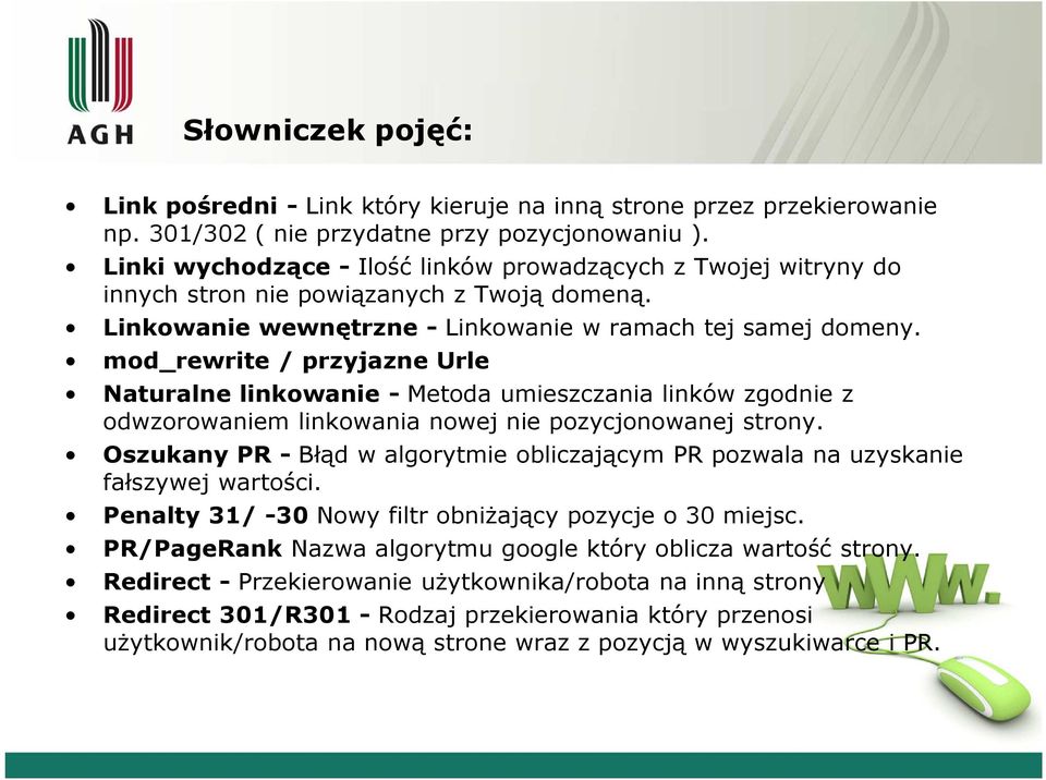 mod_rewrite / przyjazne Urle Naturalne linkowanie -Metoda umieszczania linków zgodnie z odwzorowaniem linkowania nowej nie pozycjonowanej strony.