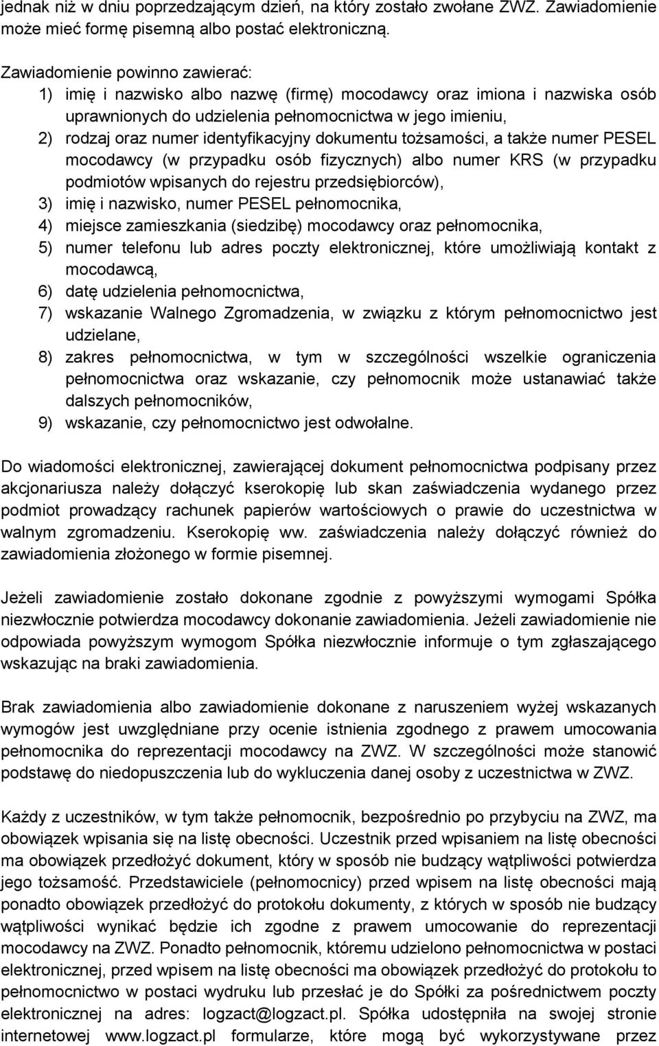 identyfikacyjny dokumentu tożsamości, a także numer PESEL mocodawcy (w przypadku osób fizycznych) albo numer KRS (w przypadku podmiotów wpisanych do rejestru przedsiębiorców), 3) imię i nazwisko,