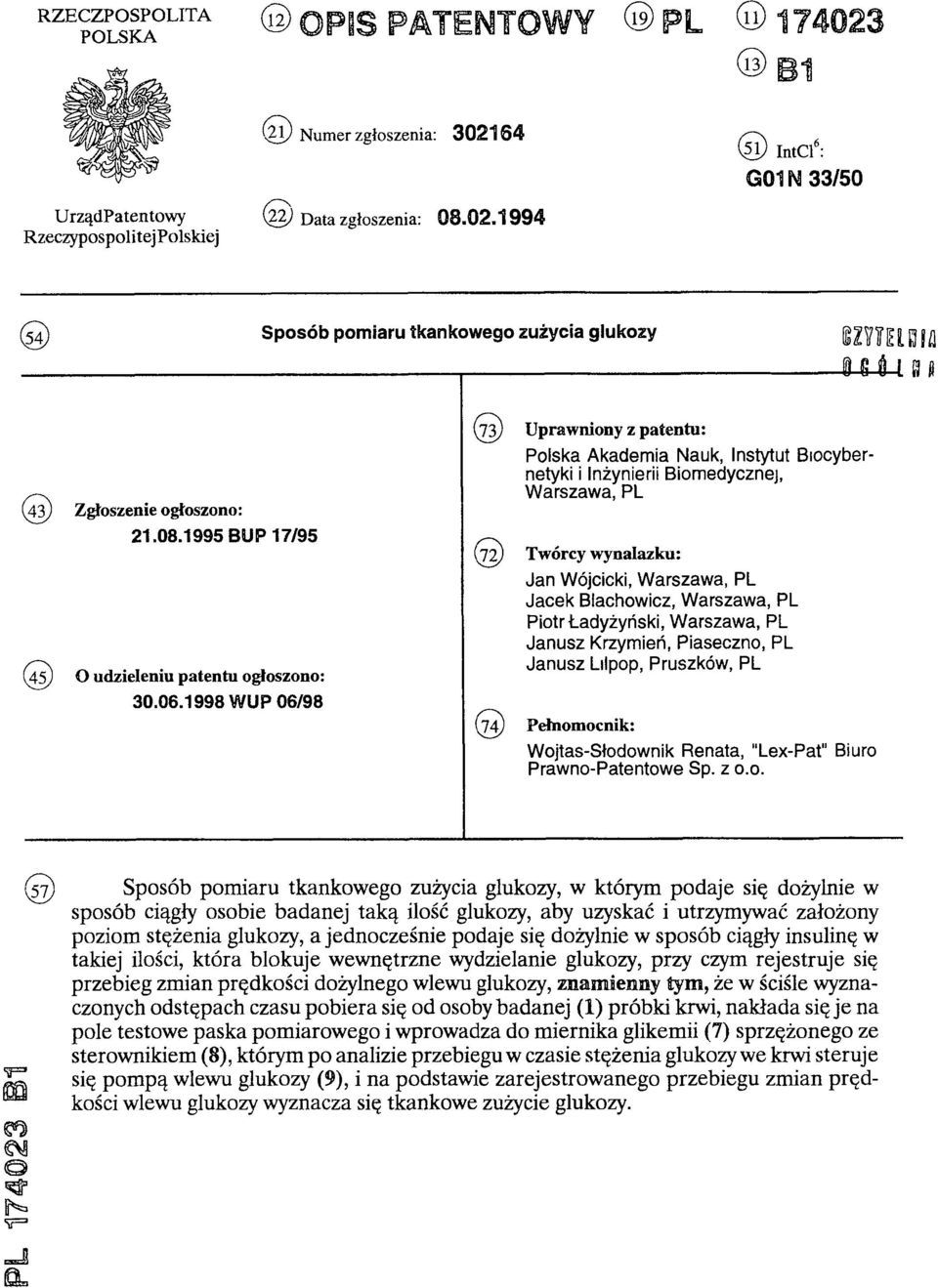 1998 WUP 06/98 (73) Uprawniony z patentu: Polska Akademia Nauk, Instytut Biocybernetyki i Inżynierii Biomedycznej, Warszawa, PL (72) Twórcy wynalazku: Jan Wójcicki, Warszawa, PL Jacek Blachowicz,