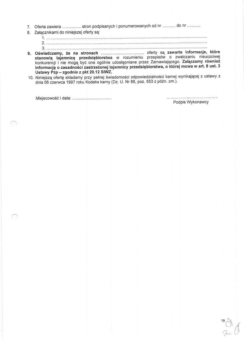 informacje, kt6re stanowie tajemnicg przedsiebiorstwa w rozumieniu przepis6w o zwalctfniu nieuczciwej konrurencji nie molq'byd one og6lnie udostepniane Wzez zamawi4qcego