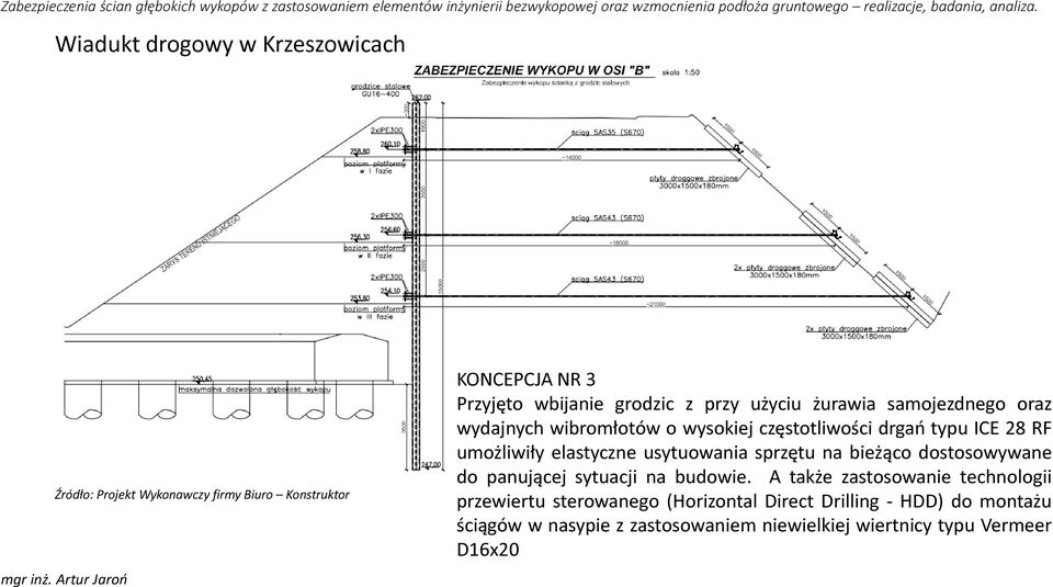 elastyczne usytuowania sprzętu na bieżąco dostosowywane do panującej sytuacji na budowie.