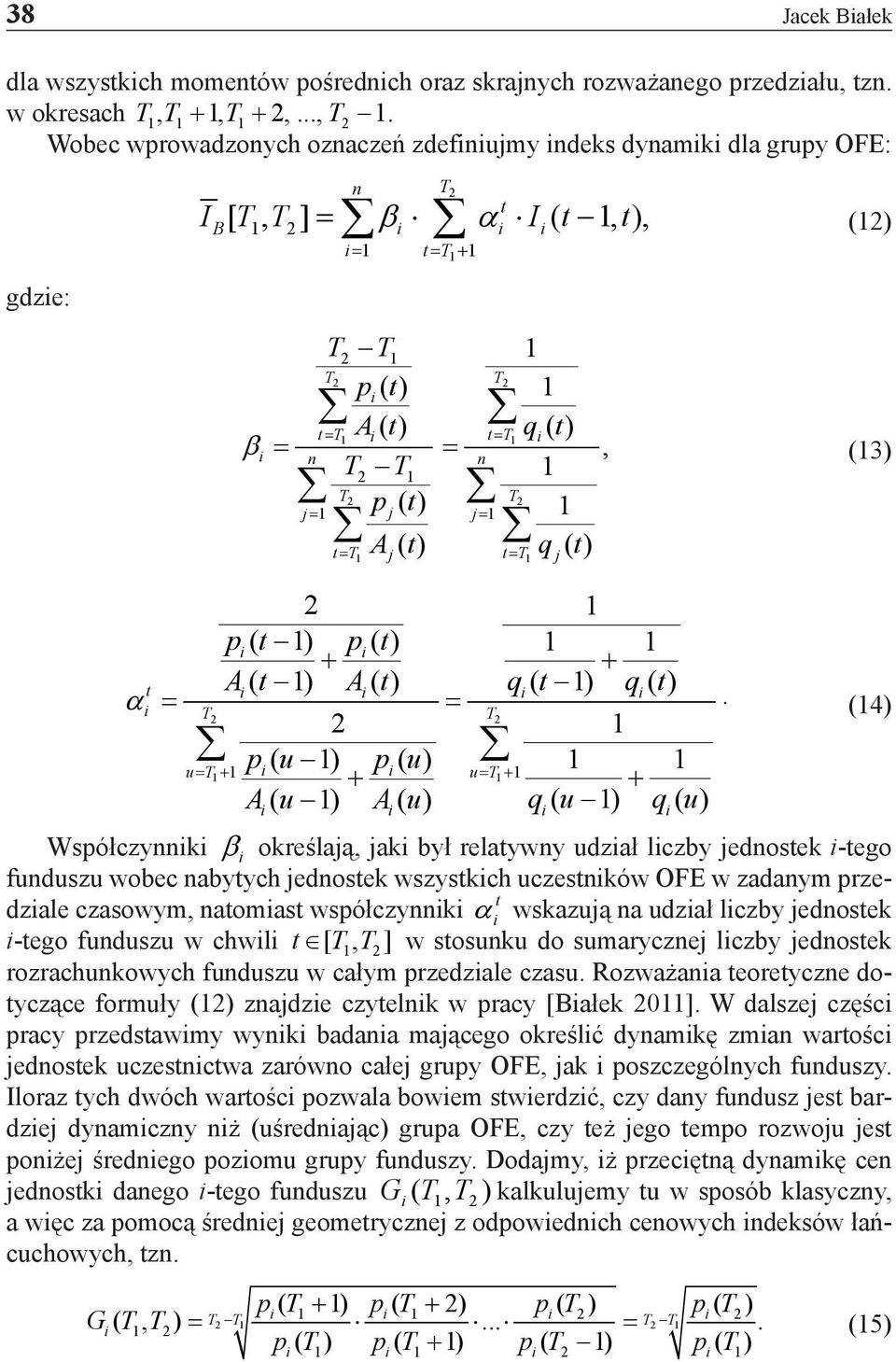 () t, q () t (3) t= T 2 p( t-) p( t) + + t A( t-) A( t) q( t-) q( t) α = =.