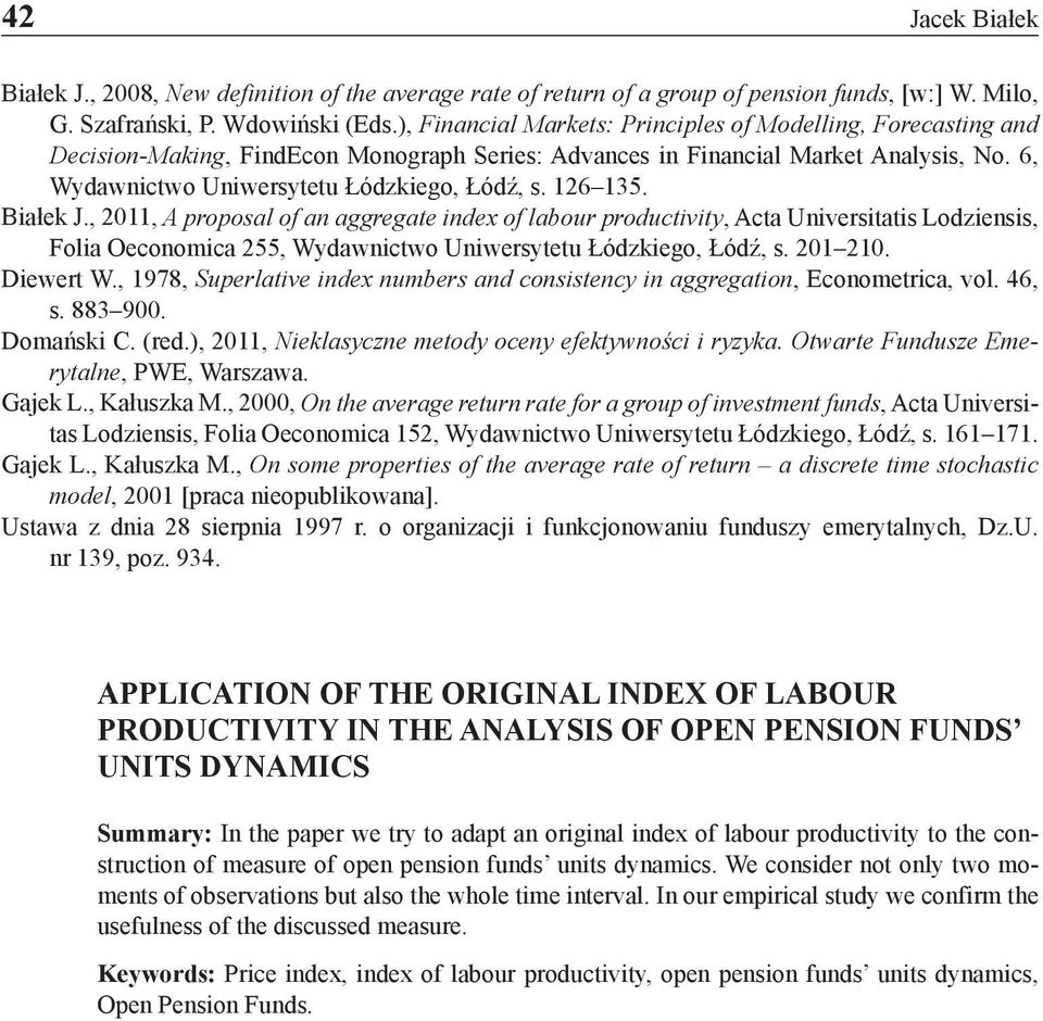 , 20, A proposal of a aggregate dex of labour productvty, Acta Uverstats Lodzess, Fola Oecoomca 255, Wydawctwo Uwersytetu Łódzkego, Łódź, s. 20 20. Dewert W.