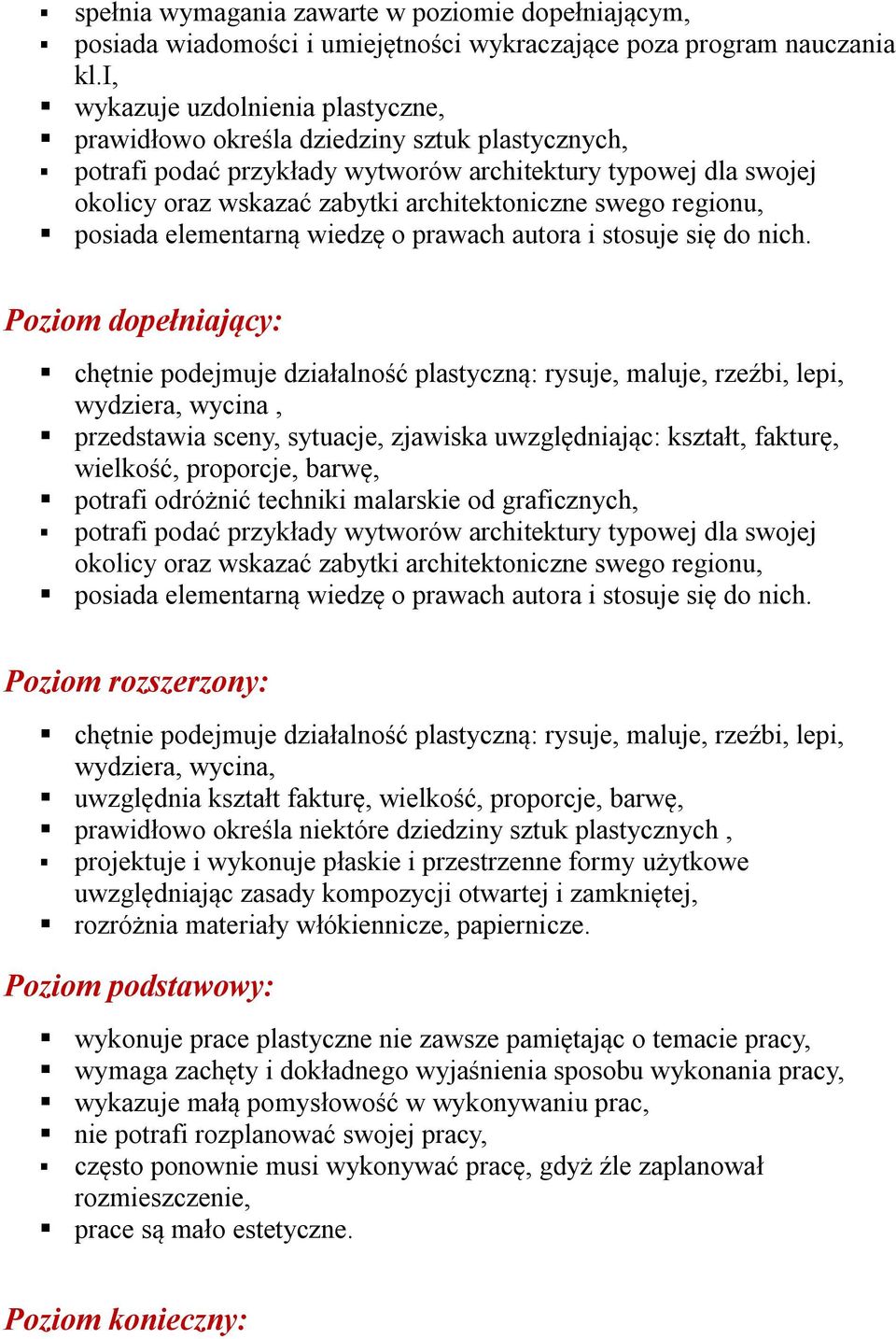 swego regionu, posiada elementarną wiedzę o prawach autora i stosuje się do nich.