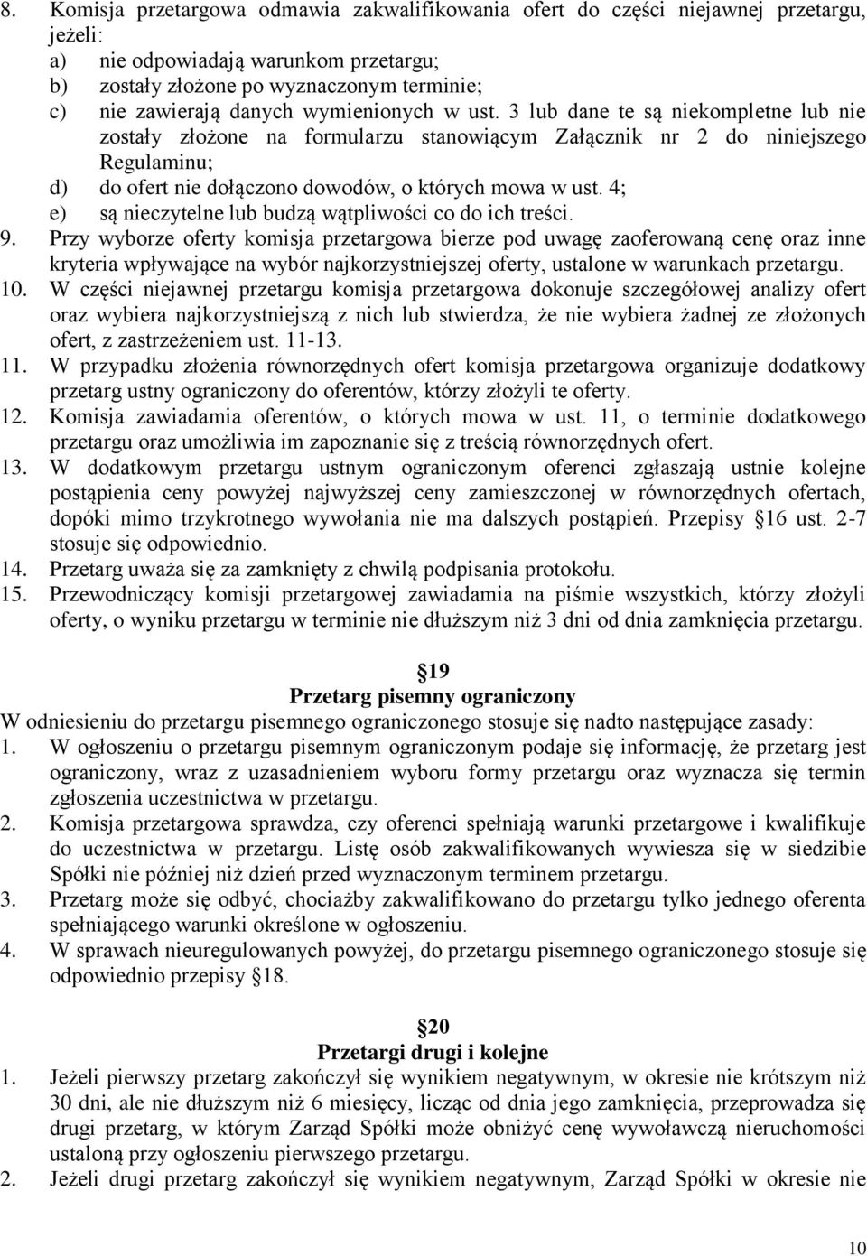 4; e) są nieczytelne lub budzą wątpliwości co do ich treści. 9.