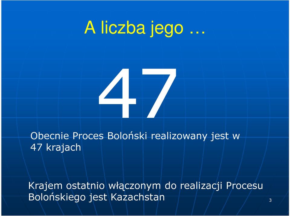 krajach Krajem ostatnio włączonym do