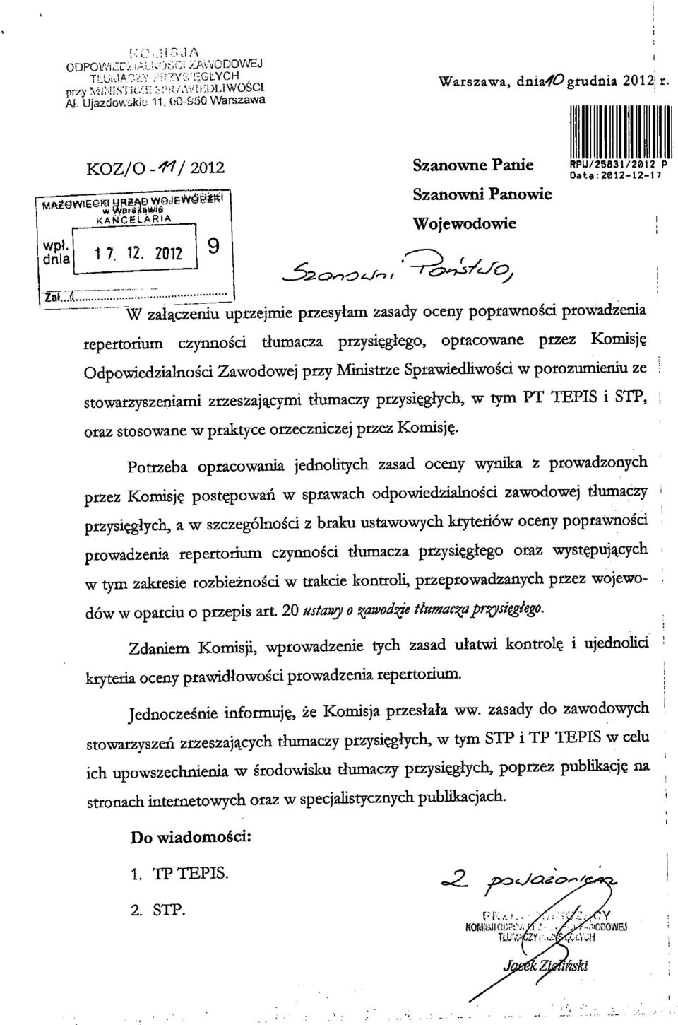 opracowane przez Komisje Odpowiedzialnosci Zawodowej przy Ministrze Sprawiedliwosci w porozumieniu ze \ stowarzyszeniami zrzeszajacymi tliimaczy przysieglych, w lym PT TEPIS i STP, I oraz stosowane w