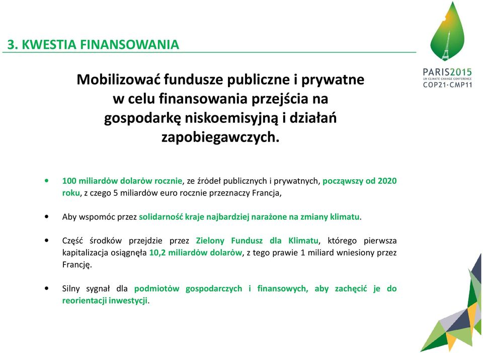 przez solidarność kraje najbardziej narażone na zmiany klimatu.