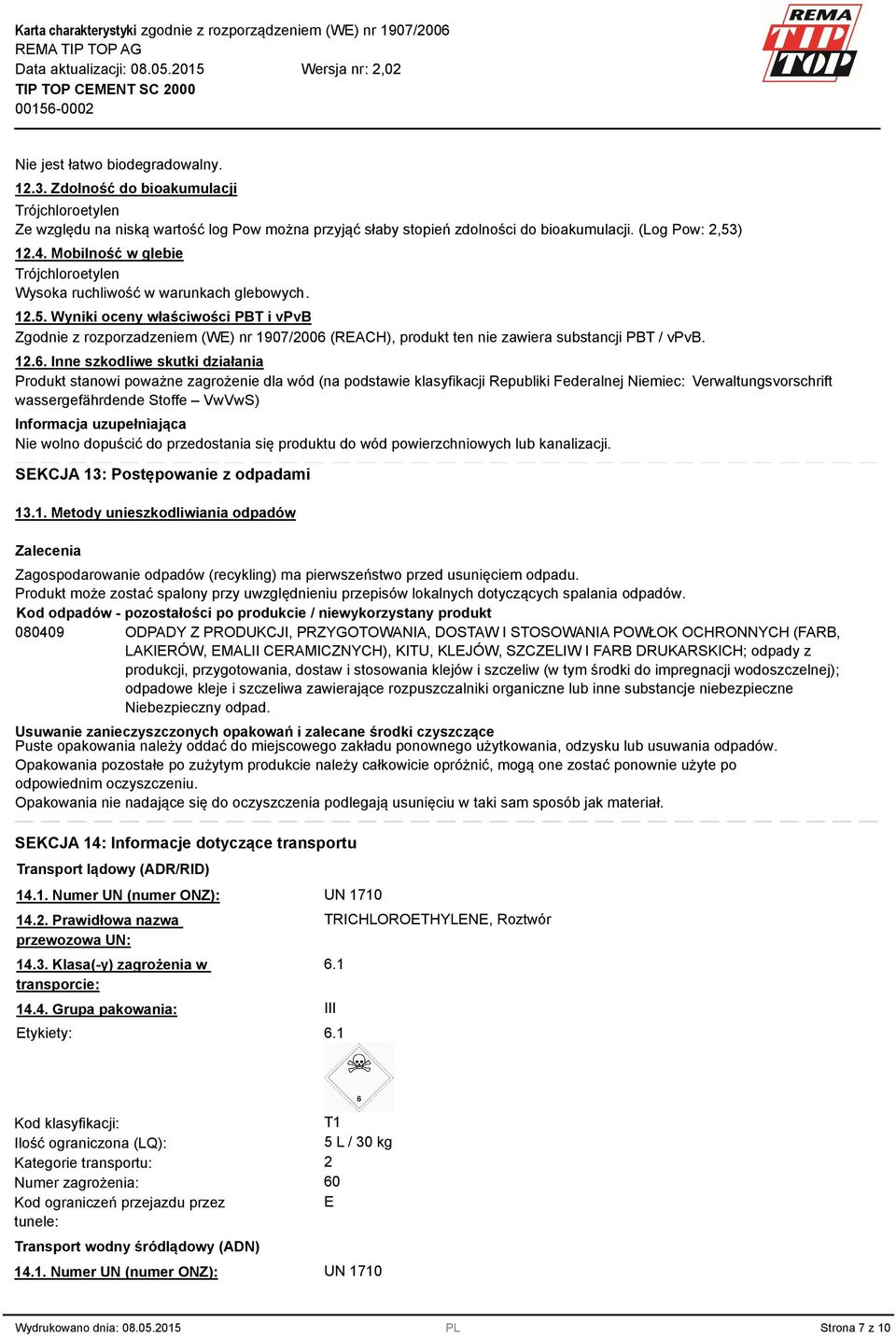 Wyniki oceny właściwości PBT i vpvb Zgodnie z rozporzadzeniem (WE) nr 1907/2006 