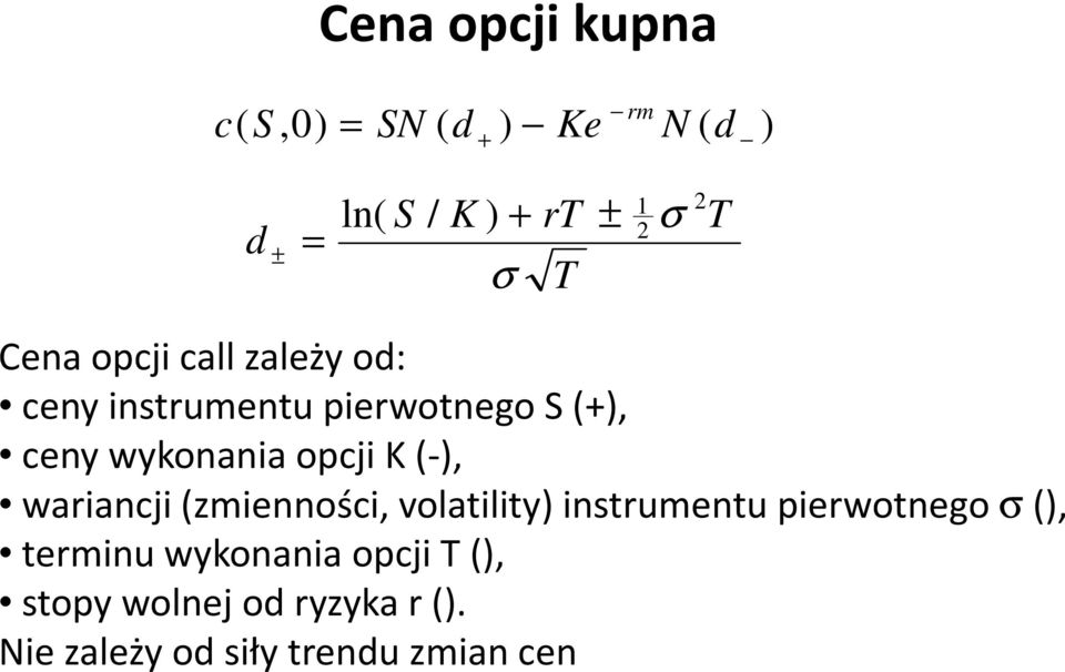 wariancji zmienności volailiy insrumenu pierwonego σ erminu