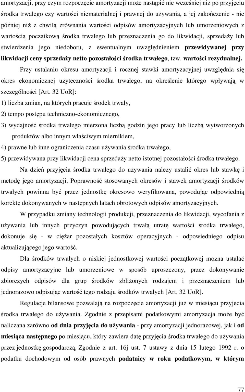 rzewidywanej rzy likwidacji ceny srzedaży neo ozosałości środka rwałego, zw. warości rezydualnej.