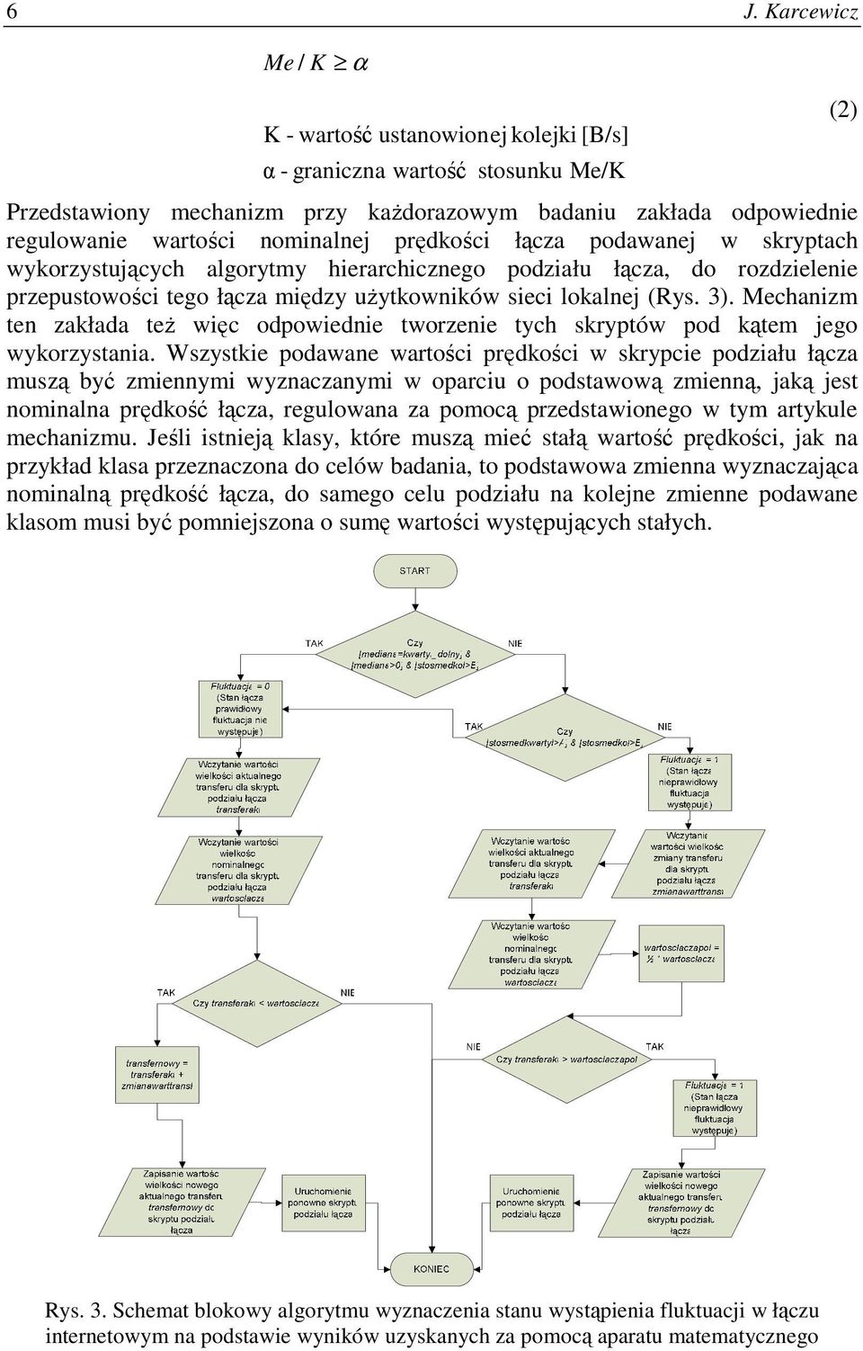 Mechanizm ten zakłada teŝ więc odpowiednie tworzenie tych skryptów pod kątem jego wykorzystania.