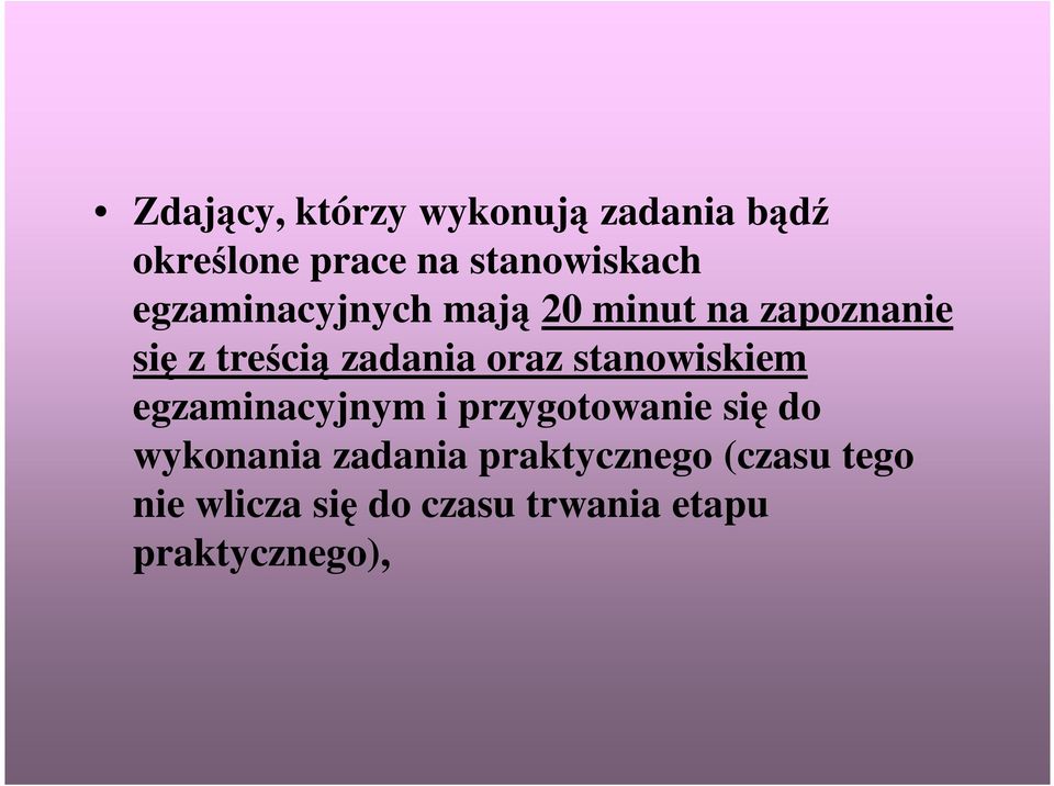 stanowiskiem egzaminacyjnym i przygotowanie się do wykonania zadania