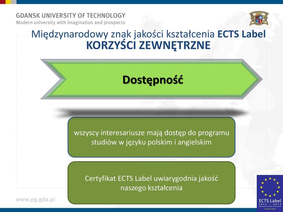 mają dostęp do programu studiów w języku polskim i