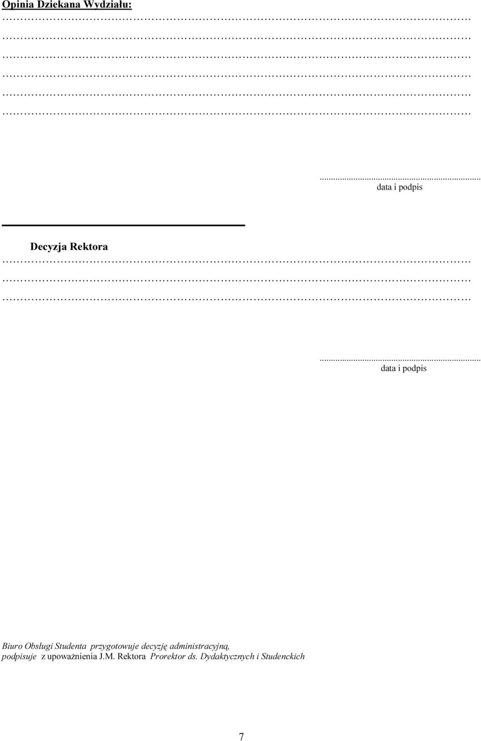 .. data i podpis Biuro Obsługi Studenta przygotowuje