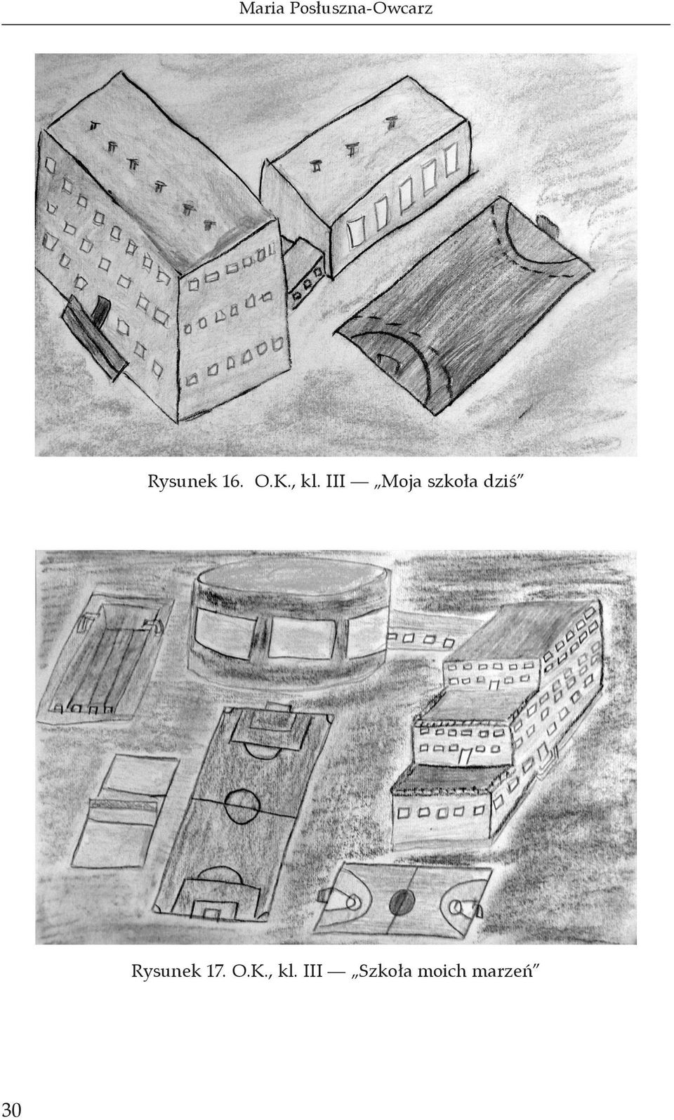 III Moja szkoła dziś Rysunek