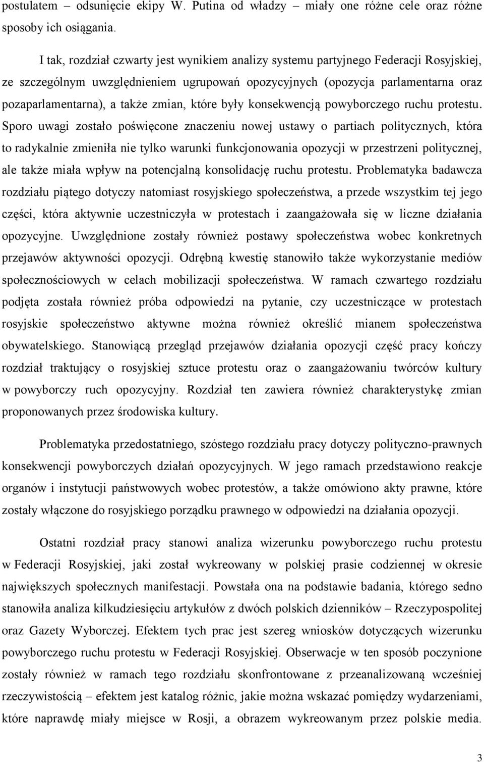 zmian, które były konsekwencją powyborczego ruchu protestu.