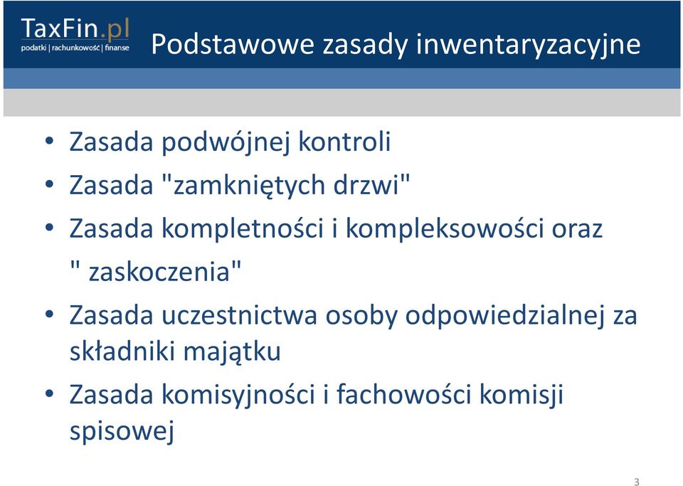 oraz " zaskoczenia" Zasada uczestnictwa osoby odpowiedzialnej za