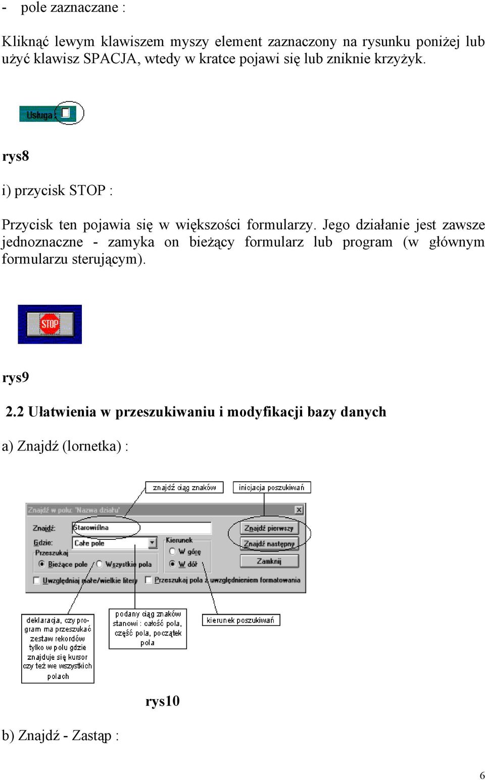 rys8 i) przycisk STOP : Przycisk ten pojawia się w większości formularzy.