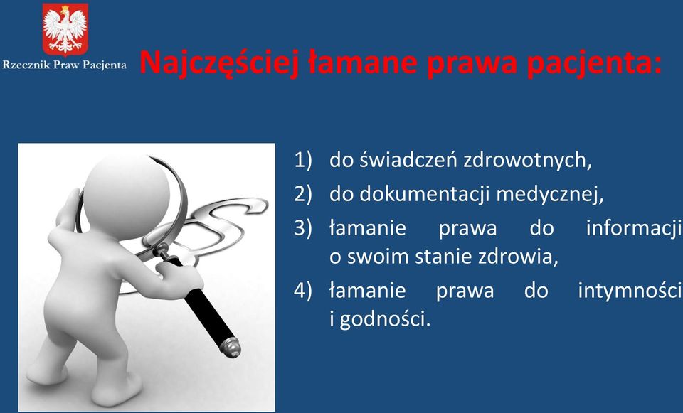 medycznej, 3) łamanie prawa do informacji o