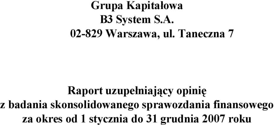 Taneczna 7 Raport uzupełniający opinię z