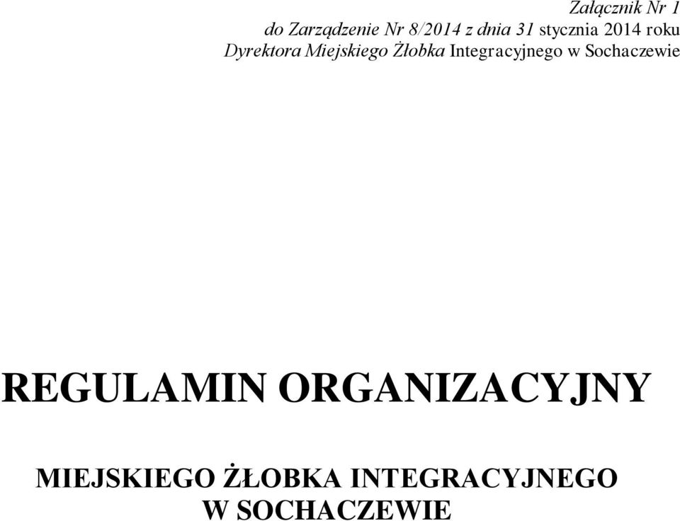 Żłobka Integracyjnego w Sochaczewie REGULAMIN