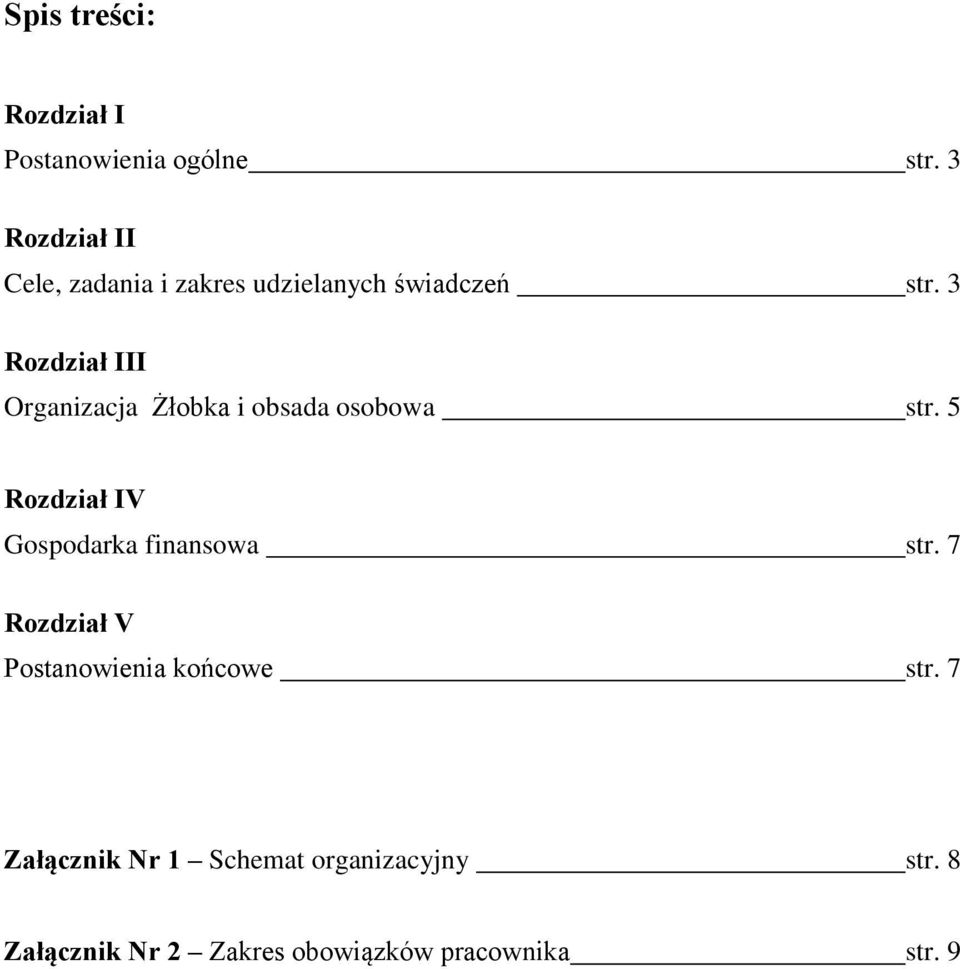 3 Rozdział III Organizacja Żłobka i obsada osobowa str.