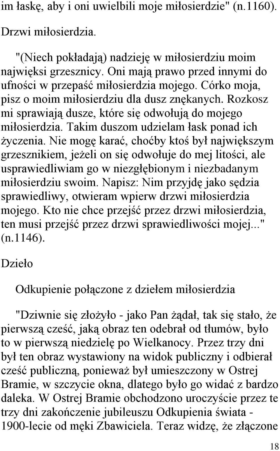 Takim duszom udzielam łask ponad ich życzenia.