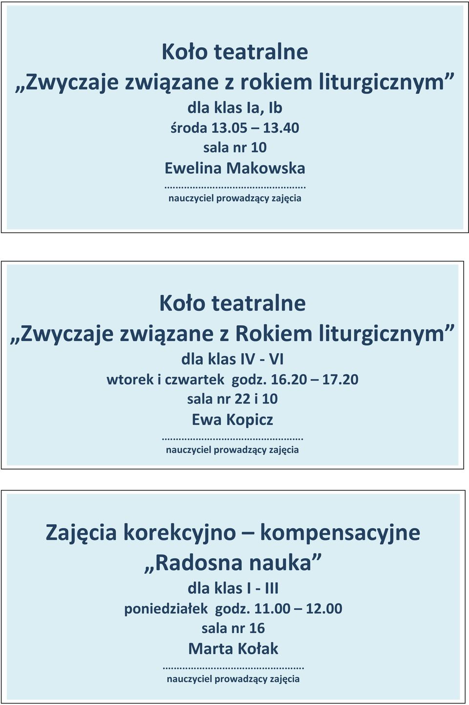 IV - VI wtorek i czwartek godz. 16.20 17.