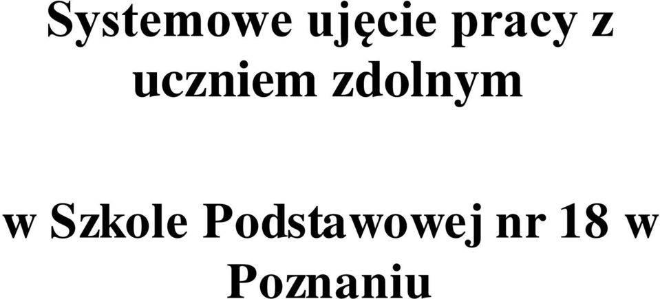 zdolnym w Szkole