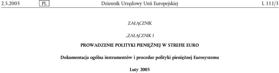 PIENIĘŻNEJ W STREFIE EURO Dokumentacja ogólna