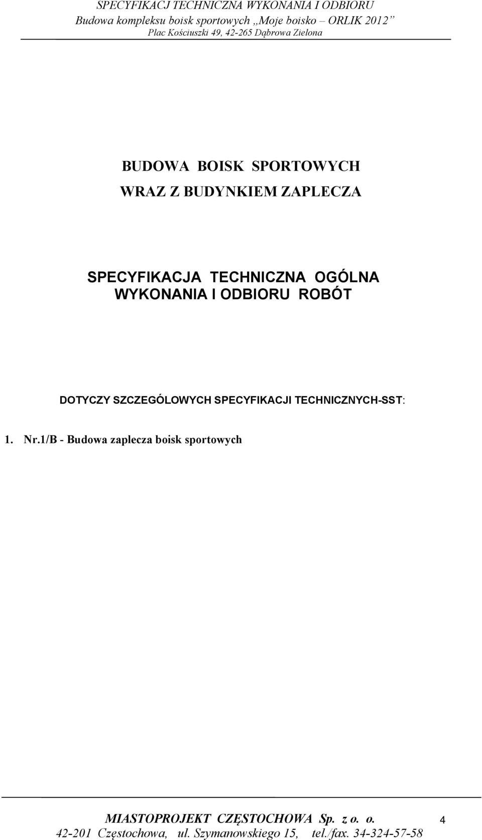 ROBÓT DOTYCZY SZCZEGÓLOWYCH SPECYFIKACJI