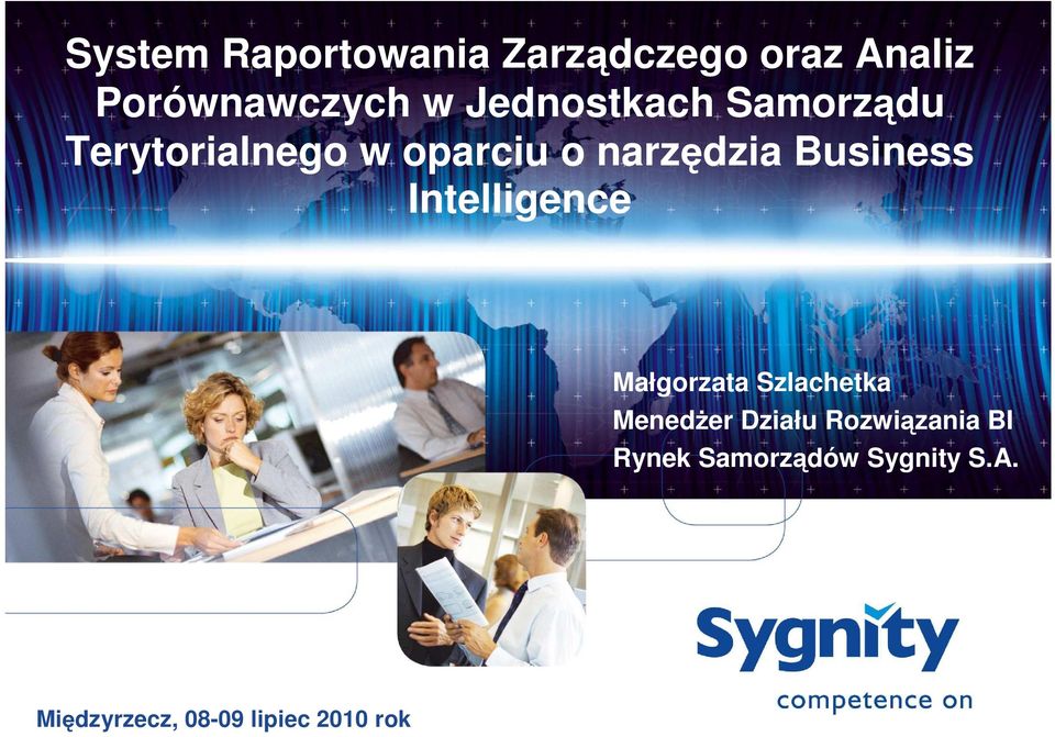 Business Intelligence Małgorzata Szlachetka MenedŜer Działu