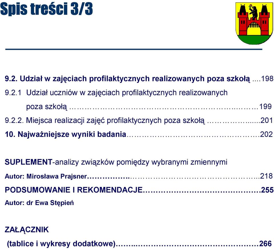 202 SUPLEMENT-analizy związków pomiędzy wybranymi zmiennymi Autor: Mirosława Prajsner.