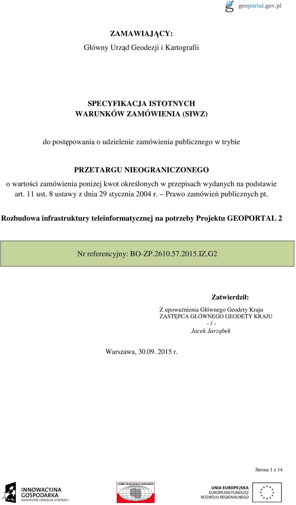 8 ustawy z dnia 29 stycznia 2004 r. Prawo zamówień publicznych pt.