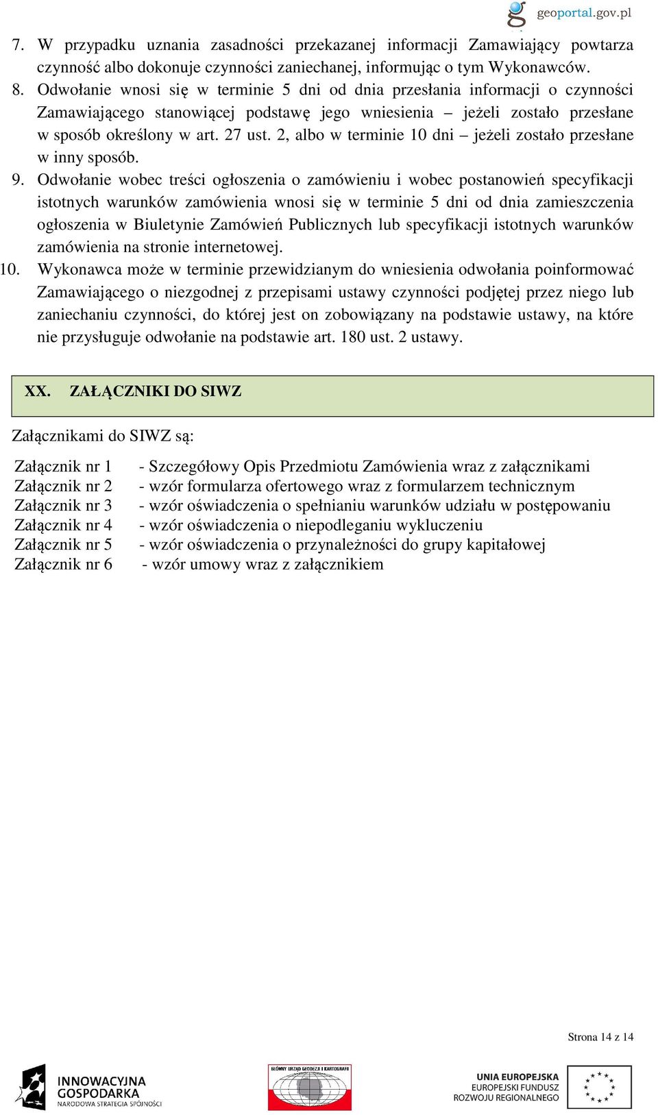 2, albo w terminie 10 dni jeżeli zostało przesłane w inny sposób. 9.