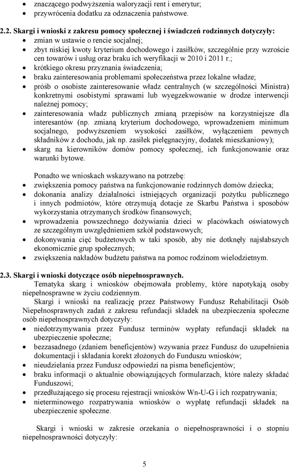 cen towarów i usług oraz braku ich weryfikacji w 2010 i 2011 r.