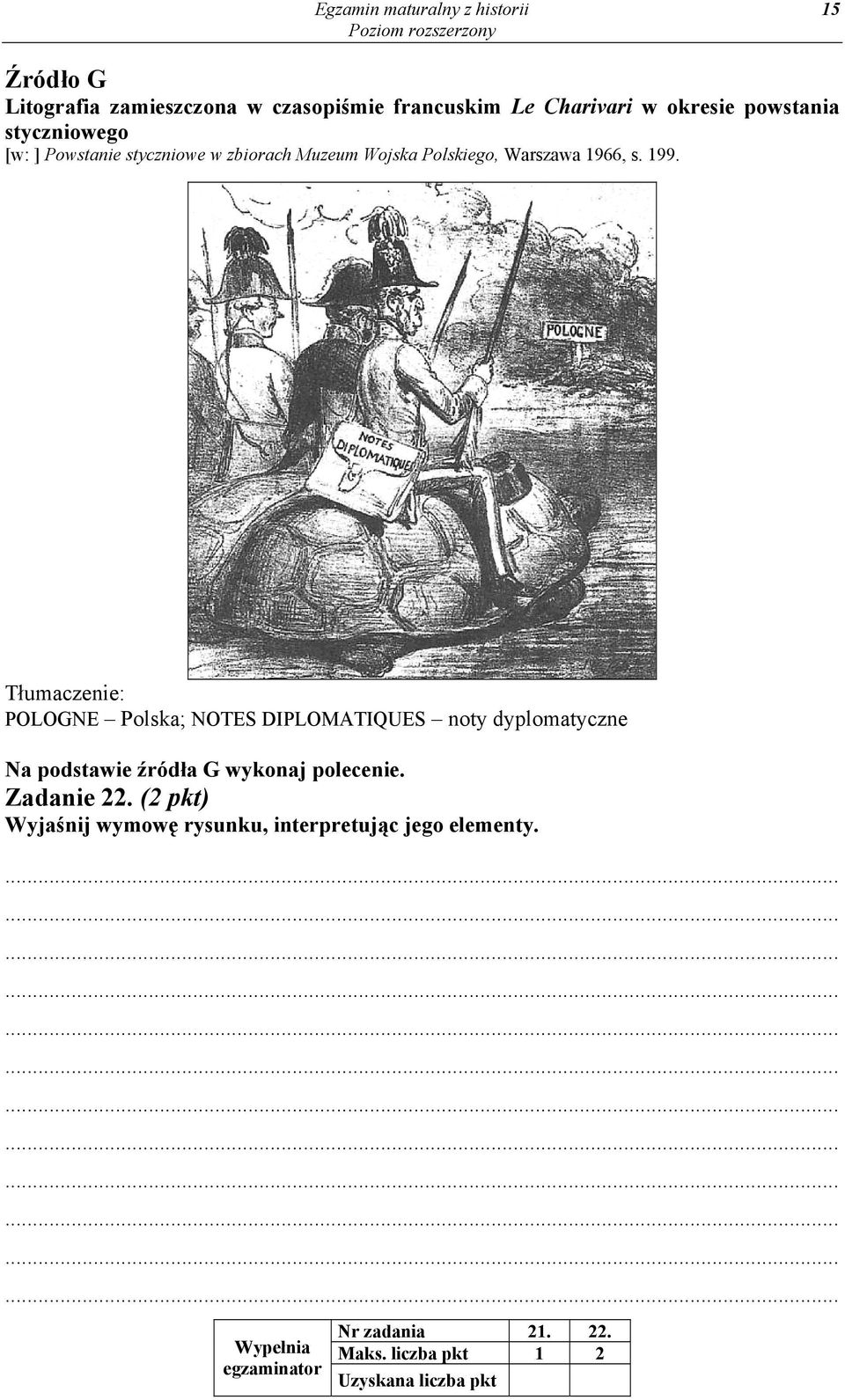 Tłumaczenie: POLOGNE Polska; NOTES DIPLOMATIQUES noty dyplomatyczne Na podstawie źródła G wykonaj polecenie. Zadanie 22.