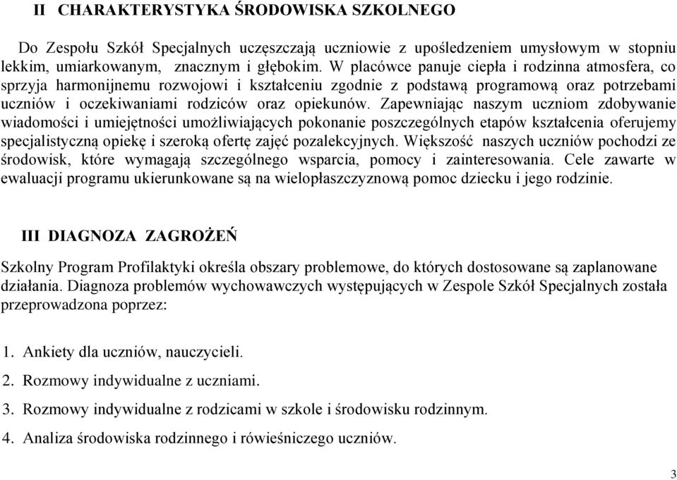 Zapewniając naszym uczniom zdobywanie wiadomości i umiejętności umożliwiających pokonanie poszczególnych etapów kształcenia oferujemy specjalistyczną opiekę i szeroką ofertę zajęć pozalekcyjnych.