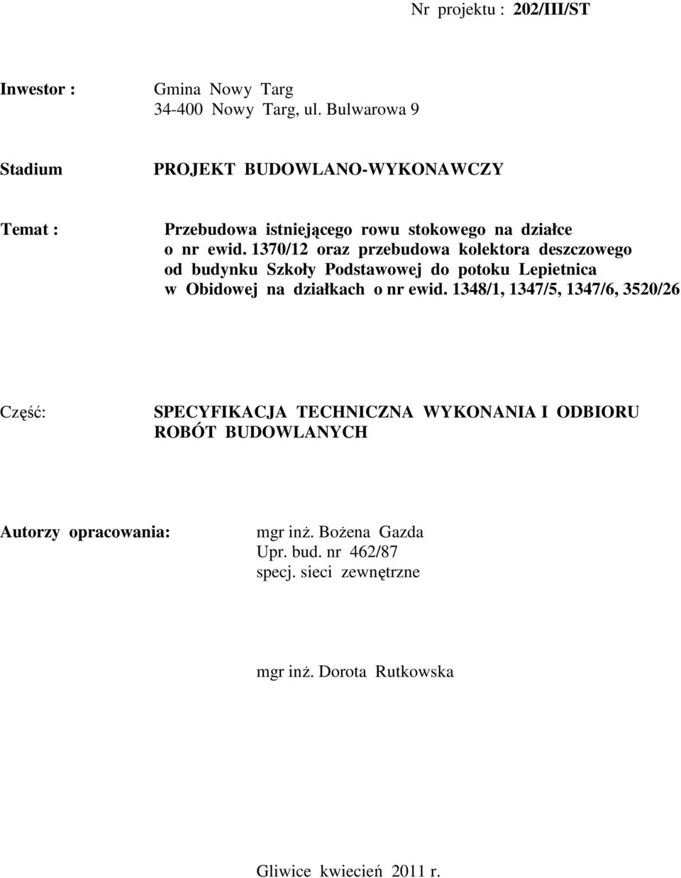 1370/12 oraz przebudowa kolektora deszczowego od budynku Szkoły Podstawowej do potoku Lepietnica w Obidowej na działkach o nr ewid.