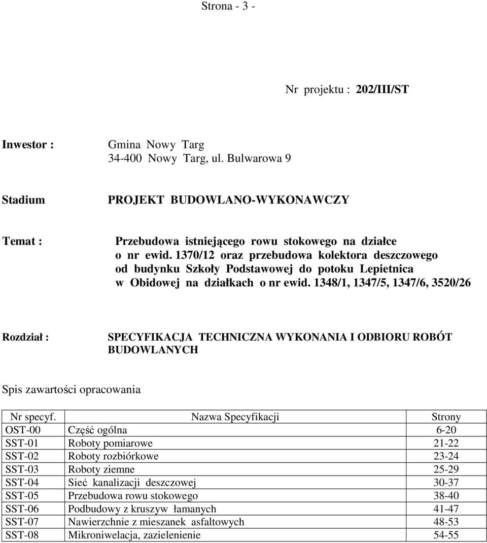 1370/12 oraz przebudowa kolektora deszczowego od budynku Szkoły Podstawowej do potoku Lepietnica w Obidowej na działkach o nr ewid.